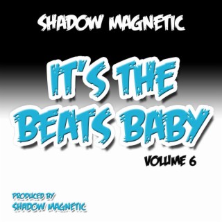 It's The Beats Baby Volume 6