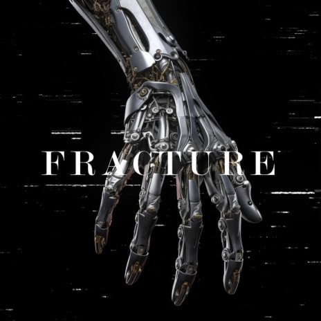 FRACTURE | Boomplay Music