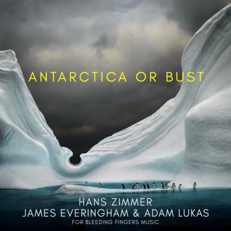 Antarctica or Bust ft. James Everingham & Adam Lukas | Boomplay Music