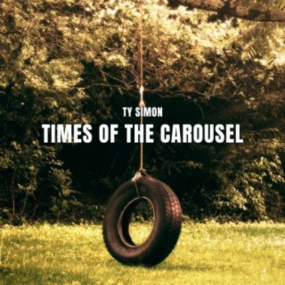 Times of the Carousel