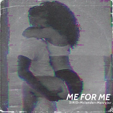 Me For Me ft. McLander & MercyJnr | Boomplay Music