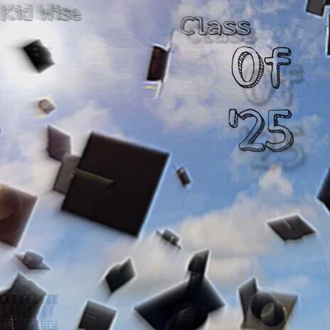 Class Of '25 | Boomplay Music