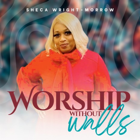 Worship Without Walls | Boomplay Music
