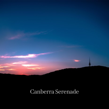 Canberra Serenade | Boomplay Music