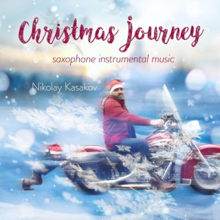 Christmas Journey - Saxophone Instrumental Music