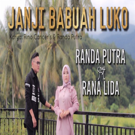 Janji Babuah Luko ft. Rana LIDA | Boomplay Music