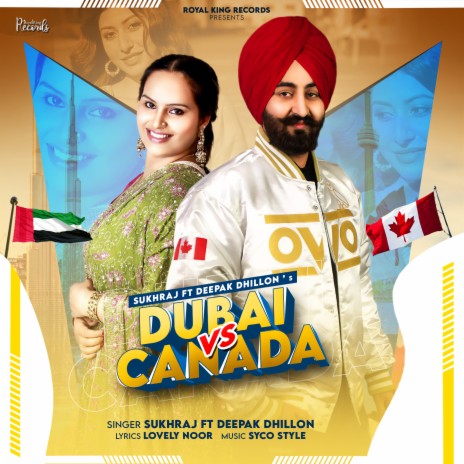 Dubai vs. Canada ft. Deepak Dhillon | Boomplay Music