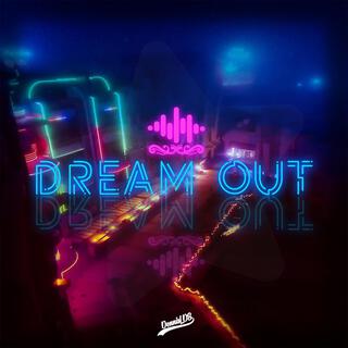 Dream Out