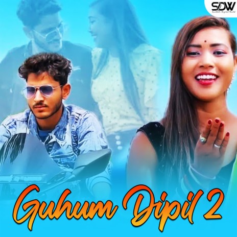 Guhum Dipil 2 ft. Susinta Hansda | Boomplay Music