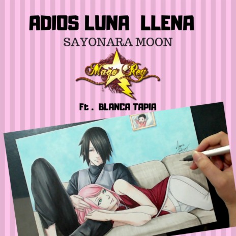 Adios Luna Llena ft. Blanca Tapia | Boomplay Music