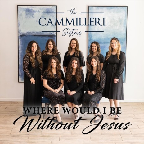 Where Would I Be Without Jesus | Boomplay Music