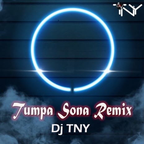 Tumpa Sona Remix | Boomplay Music