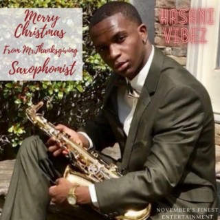 Merry Christmas From Mr.Thanksgiving : Saxophonist Extraordinaire