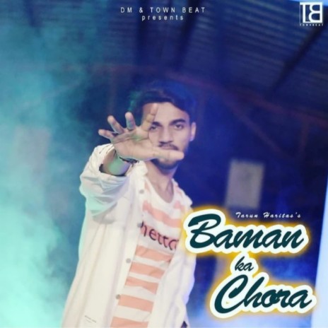 Baman Ka Chora | Boomplay Music