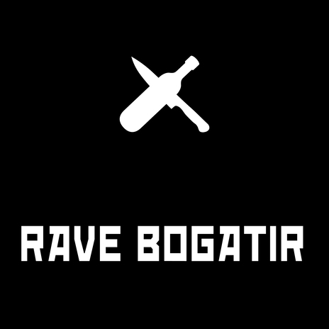 Rave Bogatir