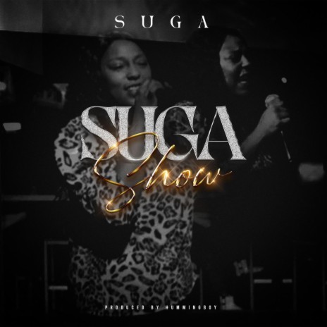 Suga Show | Boomplay Music