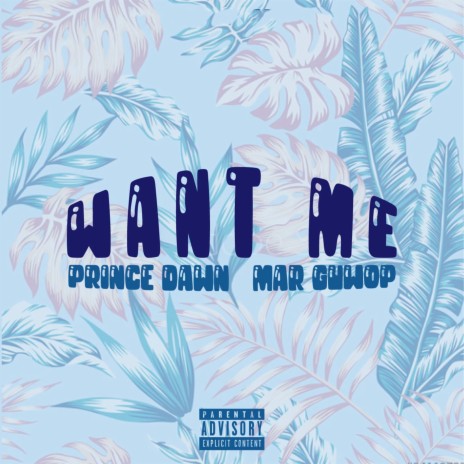 Want Me ft. Mar Guwop | Boomplay Music