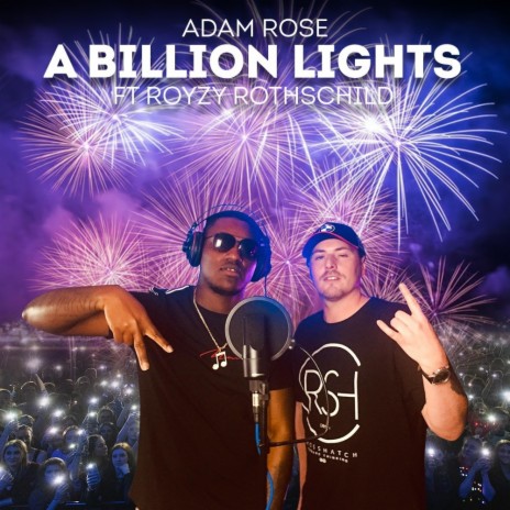 A Billion Lights ft. Royzy Rothschild | Boomplay Music