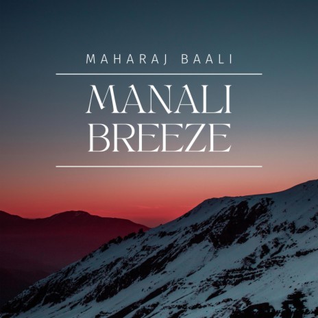 Manali Breeze | Boomplay Music