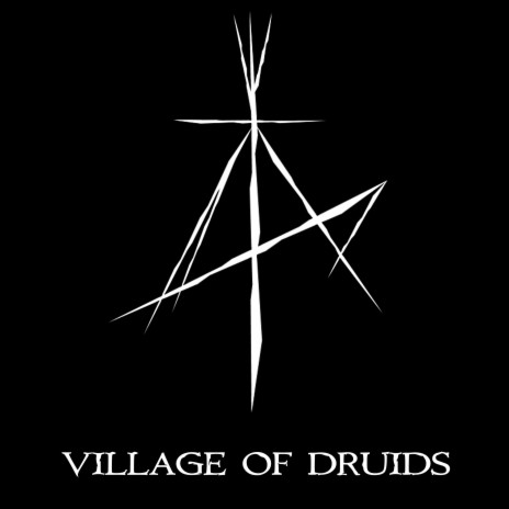 Village of Druids | Boomplay Music