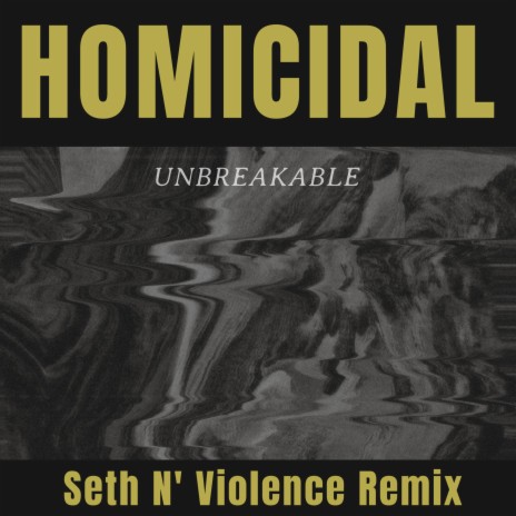 Unbreakable (Seth N' Violence Remix) ft. Seth N' Violence | Boomplay Music