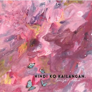 Hindi Ko Kailangan lyrics | Boomplay Music