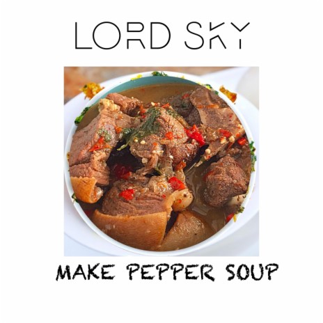 Make Pepper Soup | Boomplay Music