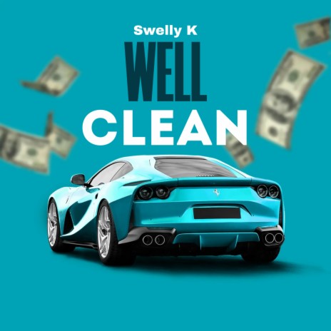 Well Clean | Boomplay Music