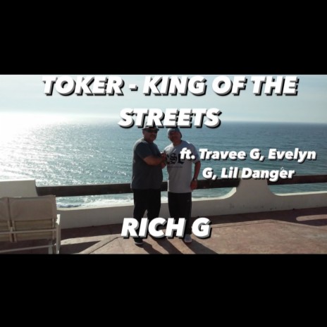 Toker (King of the Streets) ft. Evlyn Gee, Lil Danger & Travee G