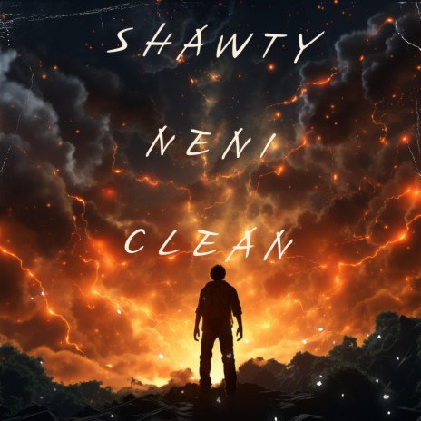 Shawty Neni Clean | Boomplay Music