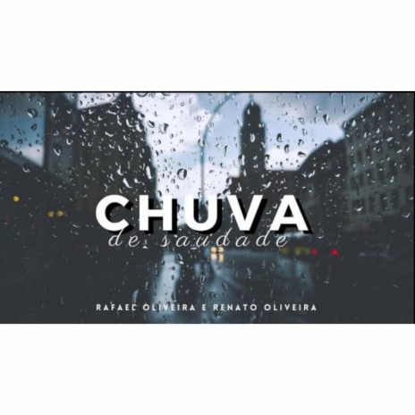 Chuva De Saudade | Boomplay Music