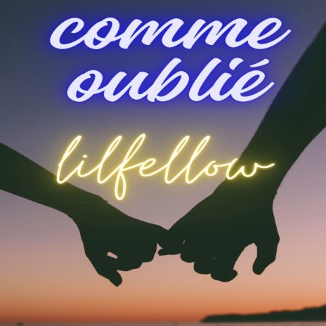 Comme oublié | Boomplay Music