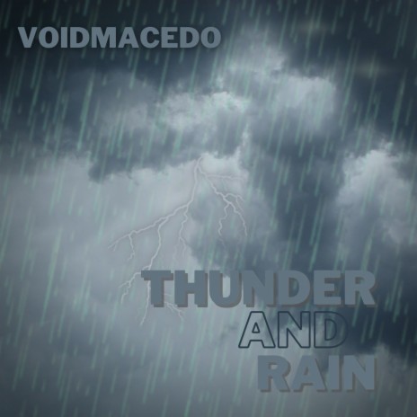 Thunder and Rain | Boomplay Music