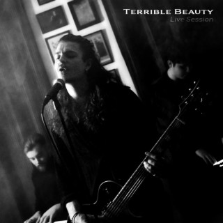 Terrible Beauty (Live Session)