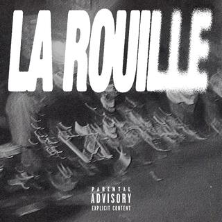 LA ROUILLE