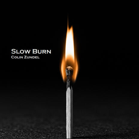 Slow Burn | Boomplay Music