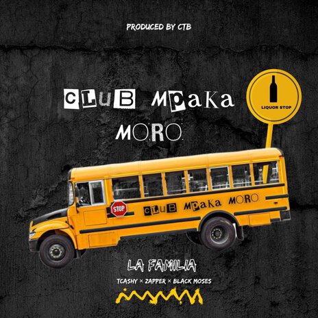 Club Mpaka Moro ft. T_Cashy, Zapper & Black Moses | Boomplay Music