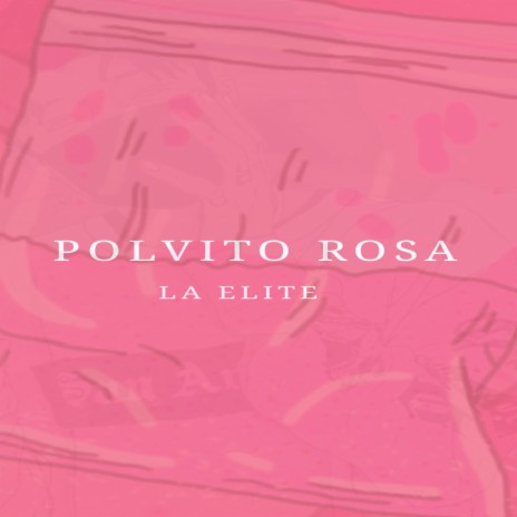 Polvito Rosa | Boomplay Music