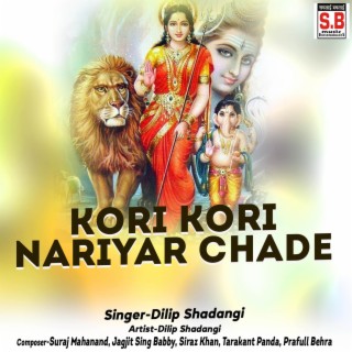 Kori Kori Nariyar Chade