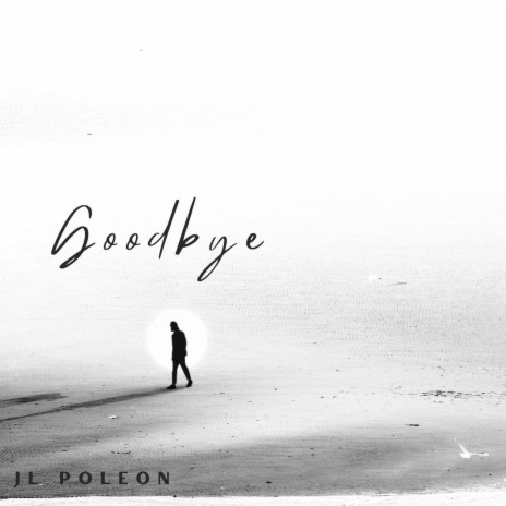 Goodbye | Boomplay Music