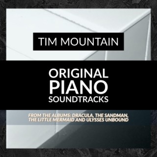 Tim Mountain's Original Piano Soundtracks (Original Motion Picture Soundtracks)