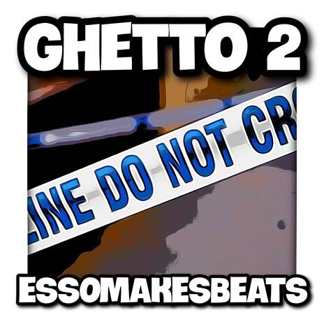 Ghetto 2 (Instrumental) | Boomplay Music