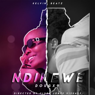 Ndinewe lyrics | Boomplay Music