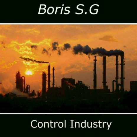 Control Industry I | Boomplay Music