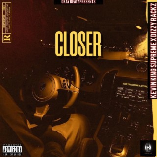 Closer