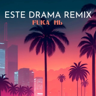 Este drama (Remix)