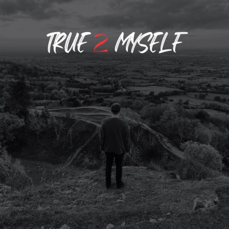 True 2 Myself | Boomplay Music