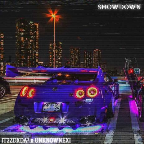 SHOWDOWN (Sped Up) ft. UNKN0WNEXI | Boomplay Music