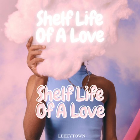 Shelf Life of a Love | Boomplay Music