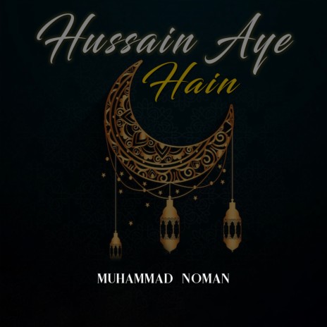 Hussain Aye Hain | Boomplay Music